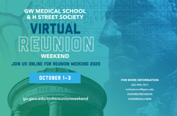 Ad for Virtual GW MD Reunion Weekend Oct. 1-3, go-gwu.edu/smhsreunionweekend